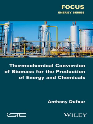 cover image of Thermochemical Conversion of Biomass for Energy and Chemicals Production